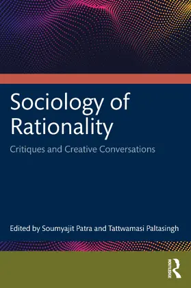 Patra / Paltasingh |  Sociology of Rationality | Buch |  Sack Fachmedien