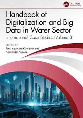 Anouzla / Kurniawan |  Handbook of Digitalization and Big Data in the Water Sector | Buch |  Sack Fachmedien