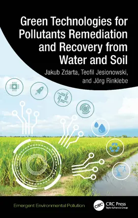 Zdarta / Rinklebe / Jesionowski |  Green Technologies for Pollutants Remediation and Recovery from Water and Soil | Buch |  Sack Fachmedien