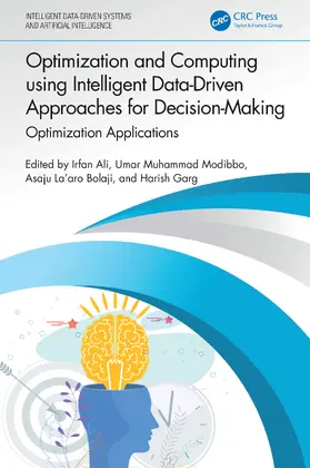 Ali / Modibbo / Bolaji |  Optimization and Computing using Intelligent Data-Driven Approaches for Decision-Making | Buch |  Sack Fachmedien