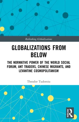 Tudoroiu |  Globalizations from Below | Buch |  Sack Fachmedien