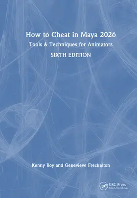 Freckelton / Roy |  How to Cheat in Maya 2026 | Buch |  Sack Fachmedien
