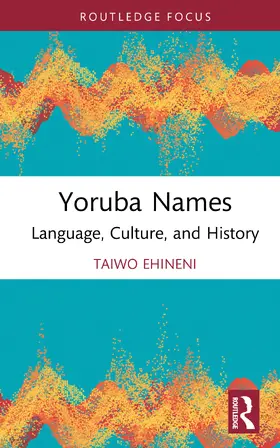 Ehineni |  Yoruba Names | Buch |  Sack Fachmedien