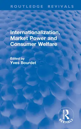 Bourdet |  Internationalization, Market Power and Consumer Welfare | Buch |  Sack Fachmedien