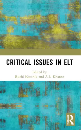 Kaushik / Khanna |  Critical Issues in ELT | Buch |  Sack Fachmedien
