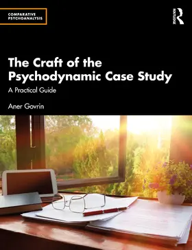 Govrin |  The Craft of the Psychodynamic Case Study | Buch |  Sack Fachmedien