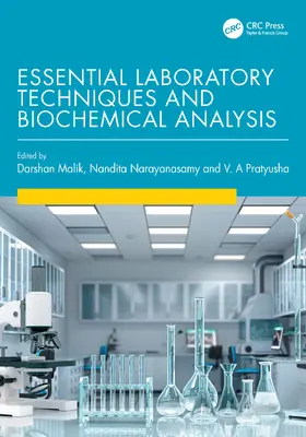 Malik / Narayanasamy / Pratyusha |  Essential Laboratory Techniques and Biochemical Analysis | Buch |  Sack Fachmedien