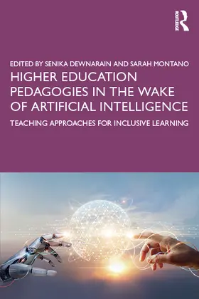 Dewnarain / Montano |  Higher Education Pedagogies in the Wake of Artificial Intelligence | Buch |  Sack Fachmedien