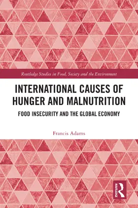 Adams |  International Causes of Hunger and Malnutrition | Buch |  Sack Fachmedien