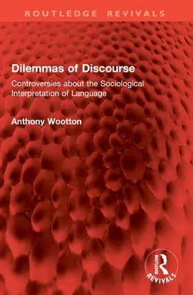 Wootton | Dilemmas of Discourse | Buch | 978-1-032-88785-2 | www.sack.de
