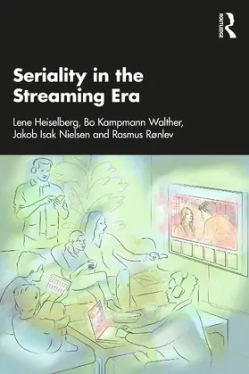 Heiselberg / Kampmann Walther / Nielsen | Seriality in the Streaming Era | Buch | 978-1-032-88786-9 | www.sack.de