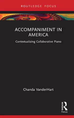 VanderHart |  Accompaniment in America | Buch |  Sack Fachmedien