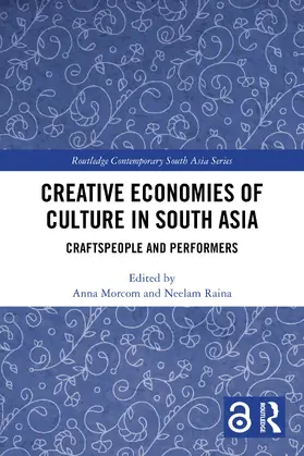 Morcom / Raina |  Creative Economies of Culture in South Asia | Buch |  Sack Fachmedien