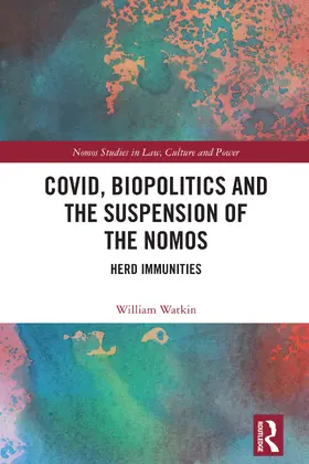Watkin |  Covid, Biopolitics and the Suspension of the Nomos | Buch |  Sack Fachmedien