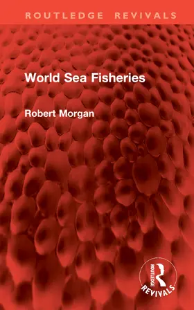 Morgan |  World Sea Fisheries | Buch |  Sack Fachmedien