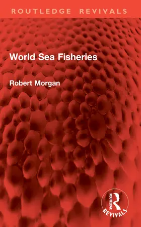 Morgan |  World Sea Fisheries | Buch |  Sack Fachmedien