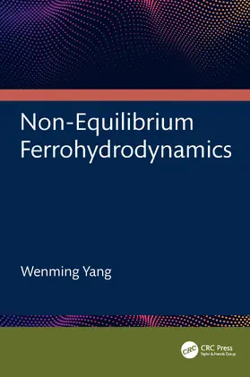 Yang |  Non-Equilibrium Ferrohydrodynamics | Buch |  Sack Fachmedien