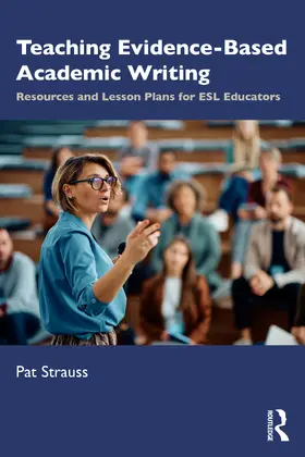 Strauss |  Teaching Evidence-Based Academic Writing | Buch |  Sack Fachmedien