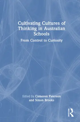 Paterson / Brooks |  Cultivating Cultures of Thinking in Australian Schools | Buch |  Sack Fachmedien