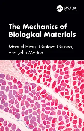 Elices / Guinea / Morton |  The Mechanics of Biological Materials | Buch |  Sack Fachmedien