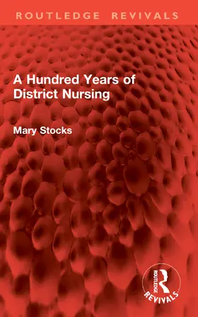 Stocks |  A Hundred Years of District Nursing | Buch |  Sack Fachmedien