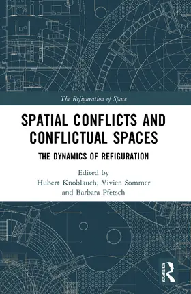 Knoblauch / Sommer / Pfetsch |  Spatial Conflicts and Conflictual Spaces | Buch |  Sack Fachmedien