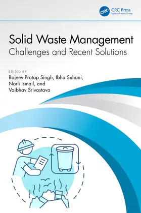 Singh / Suhani / Ismail |  Solid Waste Management | Buch |  Sack Fachmedien