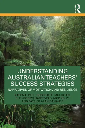 Mulligan / Peel / Kelly |  Understanding Australian Teachers' Success Strategies | Buch |  Sack Fachmedien