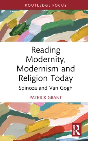 Grant |  Reading Modernity, Modernism and Religion Today | Buch |  Sack Fachmedien