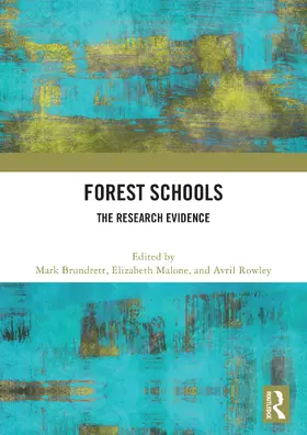 Brundrett / Malone / Rowley |  Forest Schools | Buch |  Sack Fachmedien