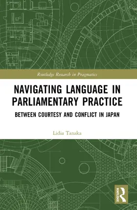 Tanaka |  Navigating Language in Parliamentary Practice | Buch |  Sack Fachmedien