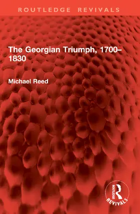 Reed |  The Georgian Triumph, 1700-1830 | Buch |  Sack Fachmedien