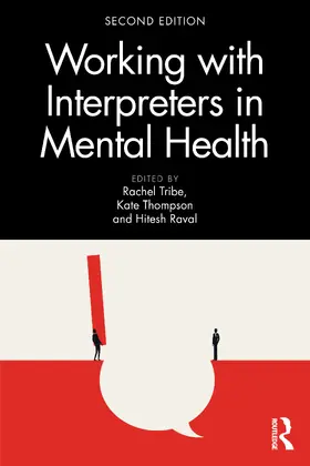 Tribe / Thompson / Raval |  Working with Interpreters in Mental Health | Buch |  Sack Fachmedien