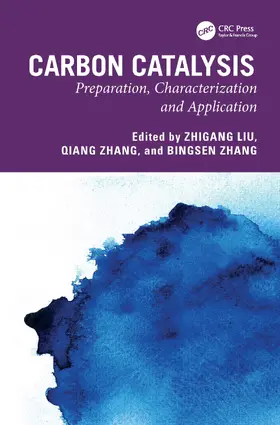 Liu / Zhang |  Carbon Catalysis | Buch |  Sack Fachmedien