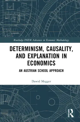 Megger |  Determinism, Causality and Explanation in Economics | Buch |  Sack Fachmedien