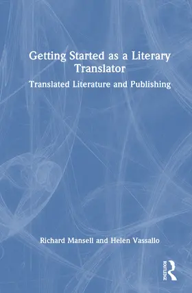 Mansell / Vassallo |  Getting Started as a Literary Translator | Buch |  Sack Fachmedien