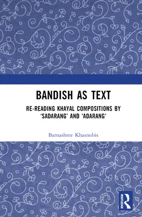 Khasnobis |  Bandish as Text | Buch |  Sack Fachmedien