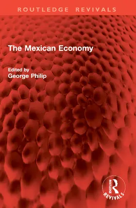 Philip |  The Mexican Economy | Buch |  Sack Fachmedien