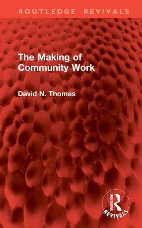Thomas | The Making of Community Work | Buch | 978-1-032-90356-9 | www.sack.de