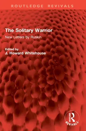 Ruskin / Whitehouse | The Solitary Warrior | Buch | 978-1-032-90370-5 | www.sack.de