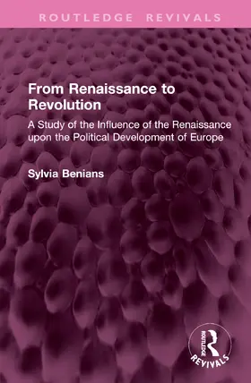 Benians |  From Renaissance to Revolution | Buch |  Sack Fachmedien