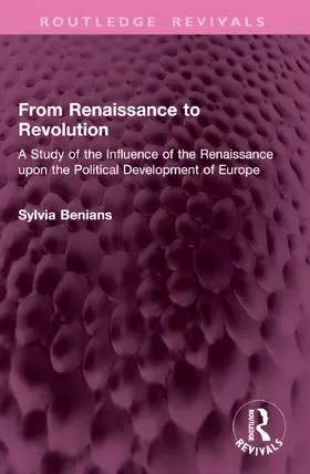 Benians | From Renaissance to Revolution | Buch | 978-1-032-90397-2 | www.sack.de