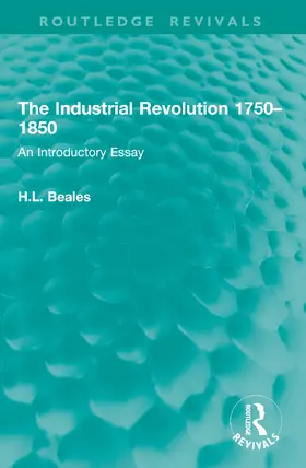 Beales |  The Industrial Revolution 1750-1850 | Buch |  Sack Fachmedien