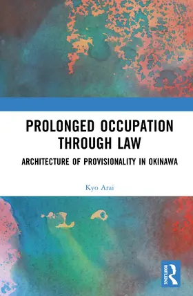 Arai |  Prolonged Occupation Through Law | Buch |  Sack Fachmedien