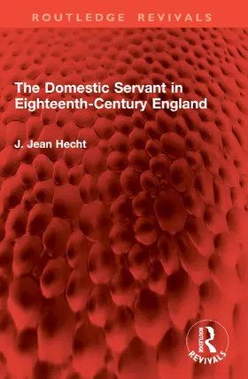 Hecht |  The Domestic Servant in Eighteenth-Century England | Buch |  Sack Fachmedien