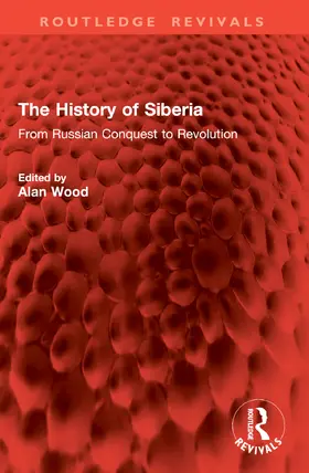 Wood |  The History of Siberia | Buch |  Sack Fachmedien