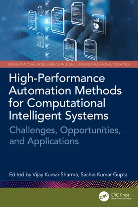 Kumar Gupta / Sharma |  High-Performance Automation Methods for Computational Intelligent Systems | Buch |  Sack Fachmedien