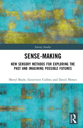 Boyle / Collins / Howes |  Sense-Making | Buch |  Sack Fachmedien