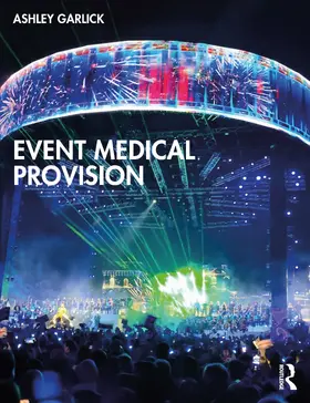 Garlick |  Event Medical Provision | Buch |  Sack Fachmedien