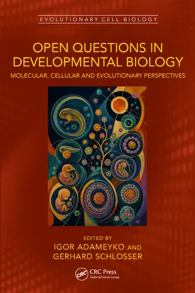 Adameyko / Schlosser |  Open Questions in Developmental Biology | Buch |  Sack Fachmedien